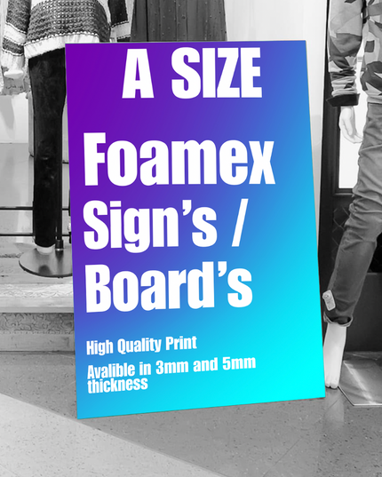 A Size Foamex Board / Sign Printing, 3mm/5mm