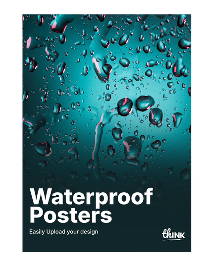 Waterproof Poster Printing - A4, A3, A2, A1, A0